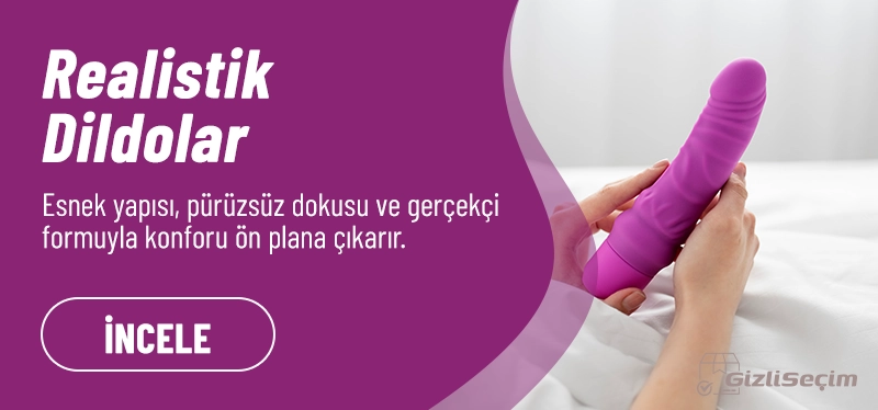 #44 - Realistik Dildo Ürün ve Seçenekleri